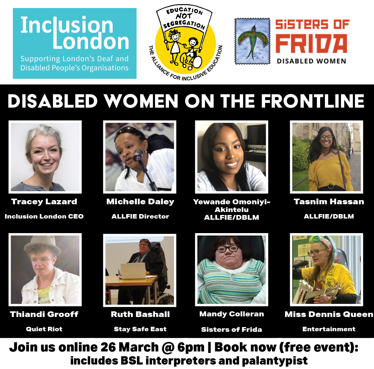 Disabled Women on the Frontline event flyer listing panelists: Tracey Lazard; Michelle Daley; Yewande Omoniyi-Akintelu; Tasnim Hassan; Thiandi Groof; Ruth Bashall; Mandy Colleran; Miss Dennis Queen. Includes logos for Inclusion London, ALLFIE and Sisters of Frida.