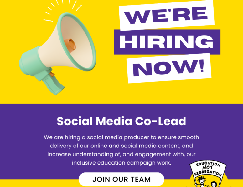 We're hiring now! Social Media Co-Lead: We are hiring a social media producer to ensure smooth delivery of our online and social media content, and increase understanding of, and engagement with, our inclusive education campaign work. Join our team